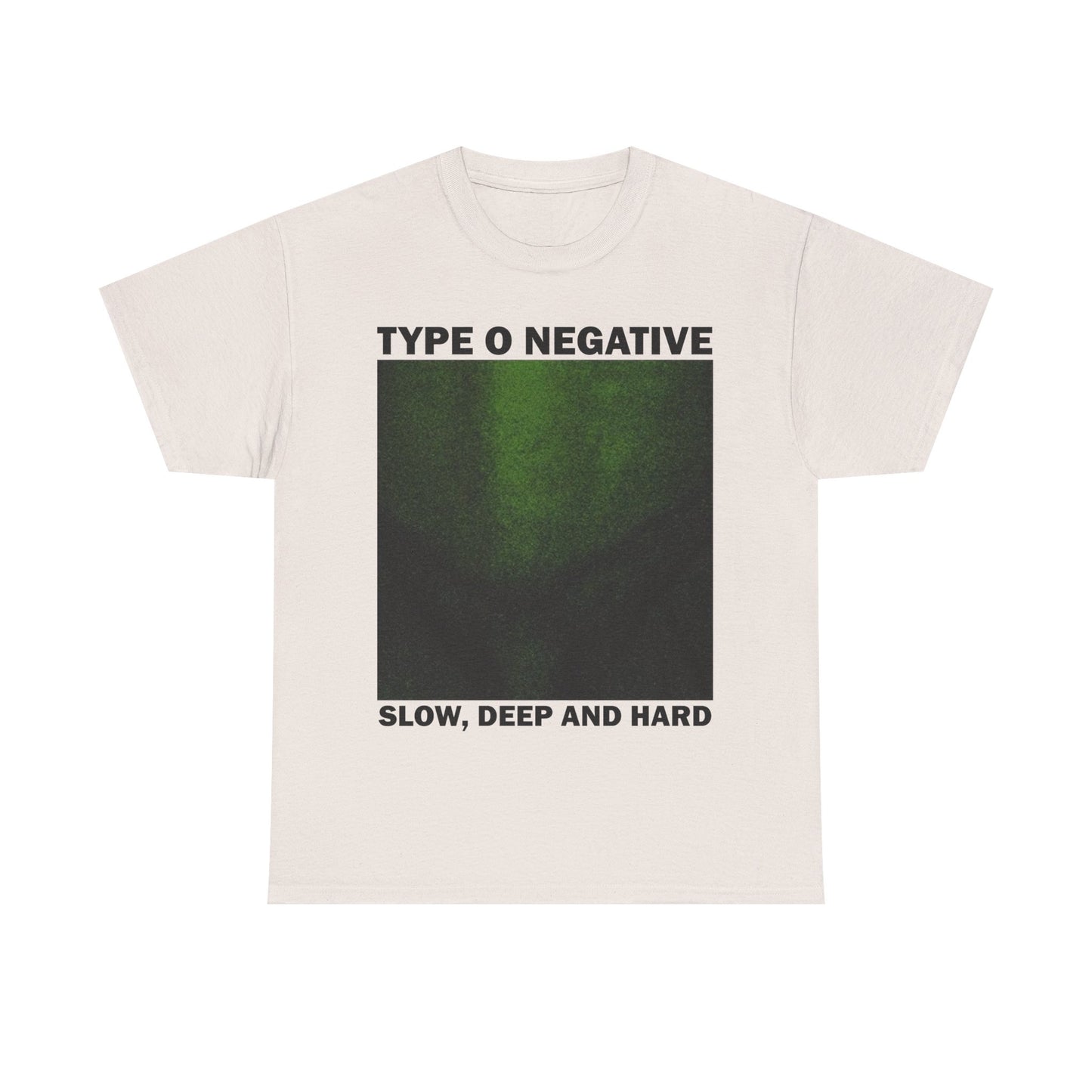 Type O Negative Slow Deep and Hard Tshirt
