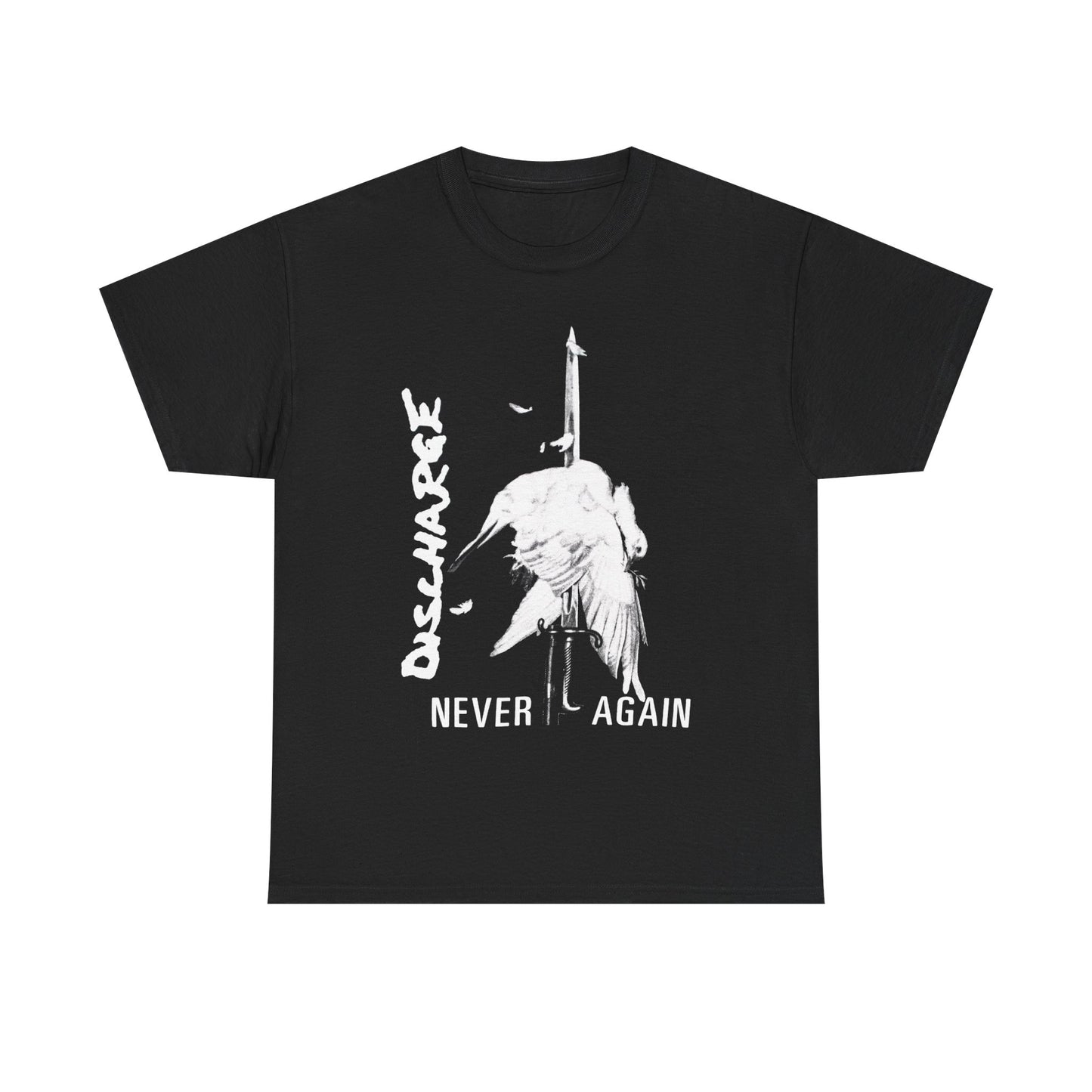 Discharge Never Again Tshirt