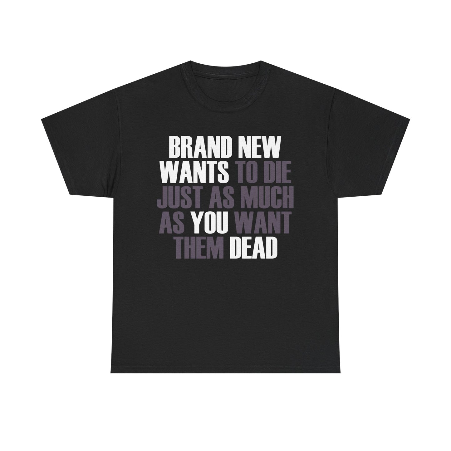 Brand New Tshirt