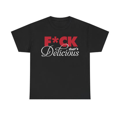 F*ck That's Delicious, F*ck That's Delicious shirt, That's Delicious, FTD Shirt, F*ck That's Delicious Bronson, Big Body Bes FTD Fan Art