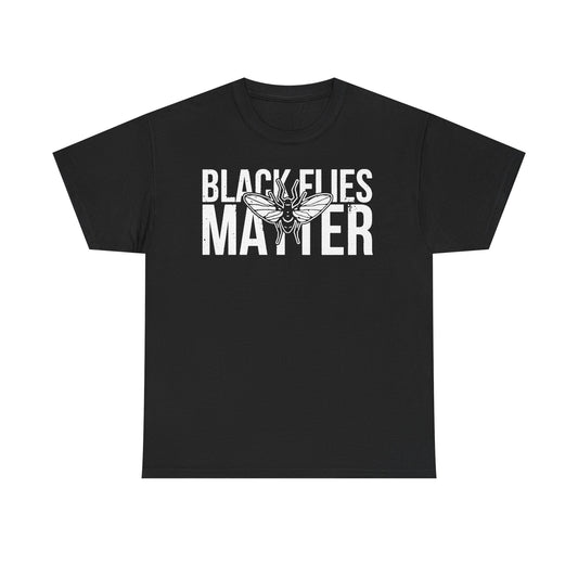 Black Flies Matter - funny camping hiking t-shirt