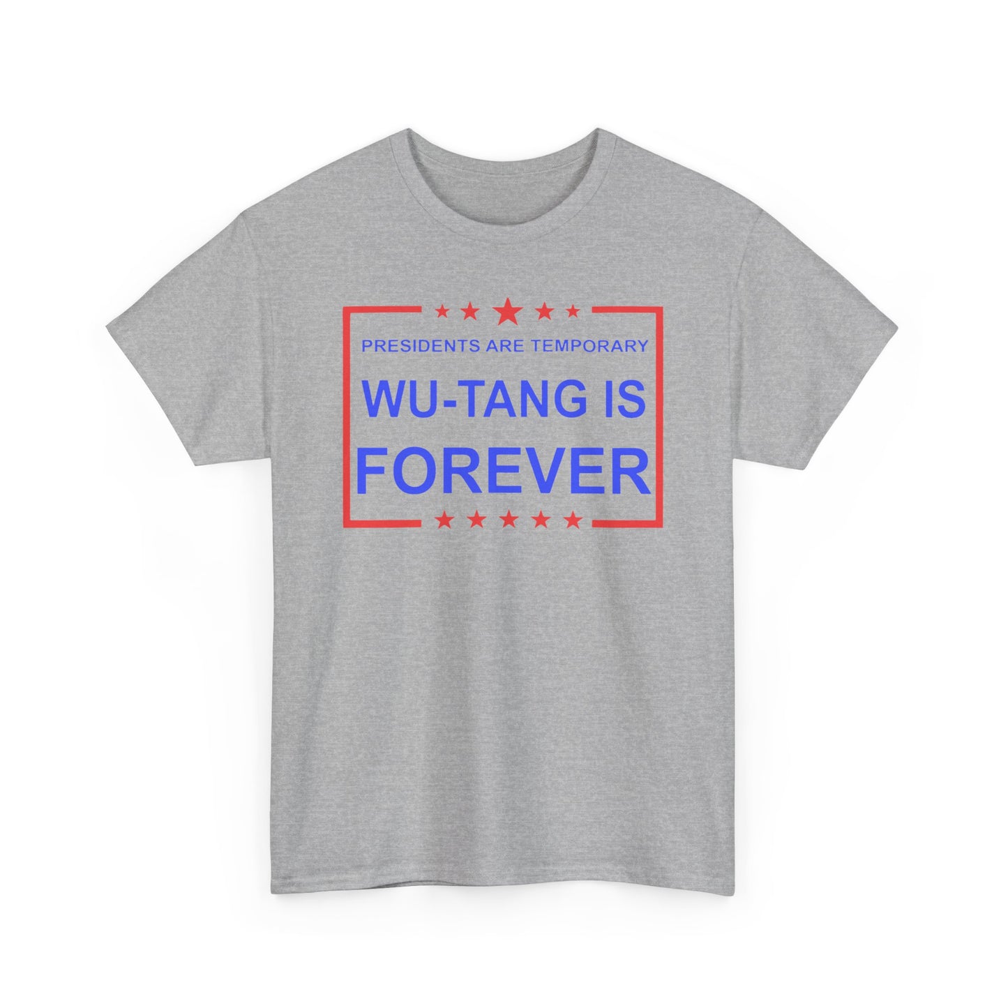 President are Temporary Wu-Tang Is Forever Funny Tshirt