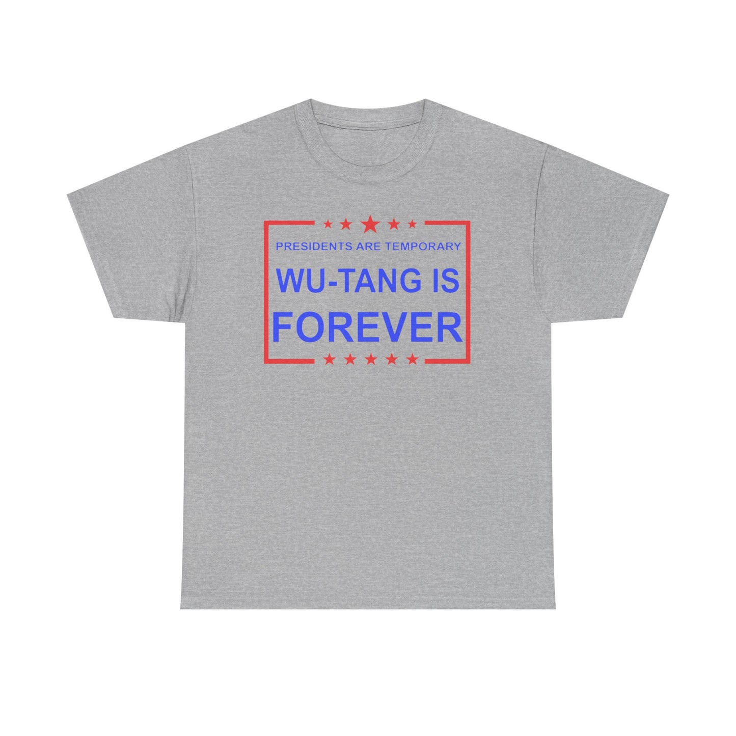 President are Temporary Wu-Tang Is Forever Funny Tshirt