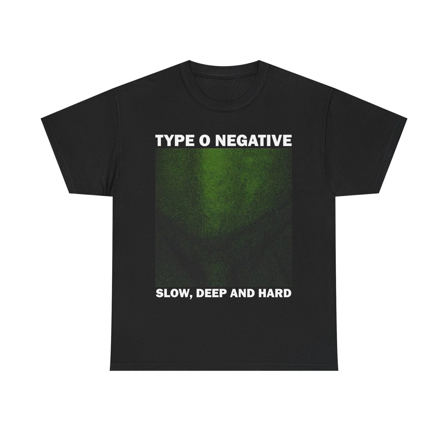 Type O Negative Slow Deep and Hard Tshirt