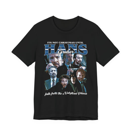 HANS GRUBER T-Shirt - Die Hard - Unisex T - Shirt, Vintage Shirt, Gift For Movie Lover tee, Classic Movie