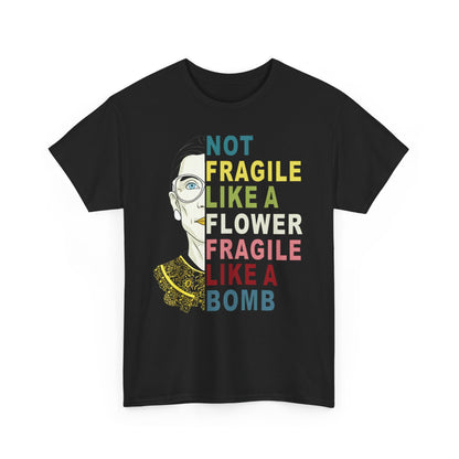 Not Fragile Like A Flower But A Bomb Men's T Shirt Ruth Ginsburg RBG Cotton Tee